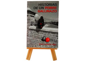 Imagen de HISTORIAS DE UN POBRE GALLINAZO | Novela de nuestros Años Maravillosos (70-80)
